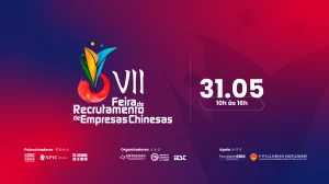 7ª Feira de Recrutamento das Empresas Chinesas oferece mais de 350 vagas de trabalho em diversas áreas de atuação